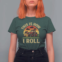 Funny Farming Tractor T Shirt For Women This Is How I Roll Farmer - Wonder Print Shop