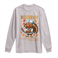 Thanksgiving Turkey Nurse Long Sleeve Shirt Labor and Delivery Birthday Specialty - Wonder Print Shop