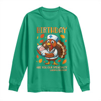 Thanksgiving Turkey Nurse Long Sleeve Shirt Labor and Delivery Birthday Specialty - Wonder Print Shop
