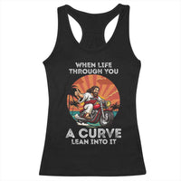 Funny Jesus Christian Motorcycle Racerback Tank Top When Life Throws You A Curve Lean Into It - Wonder Print Shop