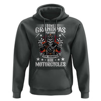 Funny Grandpa Biker Hoodie Some Grandpas Play Bingo Real Grandpas Ride Motorcycles - Wonder Print Shop