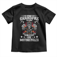 Funny Grandpa Biker Toddler T Shirt Some Grandpas Play Bingo Real Grandpas Ride Motorcycles - Wonder Print Shop