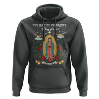 Virgin Mary Hoodie Our Lady Of Guadalupe Pray For Us - Wonder Print Shop