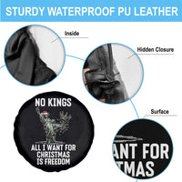 No Kings Spare Tire Cover All I Want For Christmas Is Freedom - Wonder Print Shop