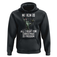 No Kings Hoodie All I Want For Christmas Is Freedom - Wonder Print Shop