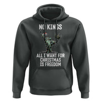 No Kings Hoodie All I Want For Christmas Is Freedom - Wonder Print Shop