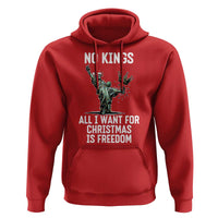 No Kings Hoodie All I Want For Christmas Is Freedom - Wonder Print Shop