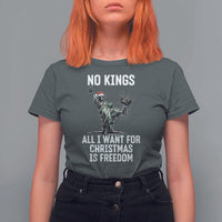 No Kings T Shirt For Women All I Want For Christmas Is Freedom - Wonder Print Shop