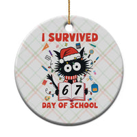 I Survived 67 Days Of School Cat Meme Ceramic Ornament Funny Christmas Six Seven Meme - undefined