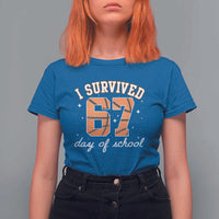 67 Six Seven Meme T Shirt For Women I Survived Days Of School - Wonder Print Shop