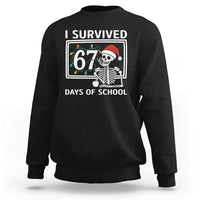 I Survived 67 Days Of School Skeleton Sweatshirt Funny Christmas Six Seven Meme - Wonder Print Shop