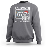 I Survived 67 Days Of School Skeleton Sweatshirt Funny Christmas Six Seven Meme - Wonder Print Shop