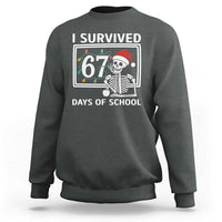 I Survived 67 Days Of School Skeleton Sweatshirt Funny Christmas Six Seven Meme - Wonder Print Shop