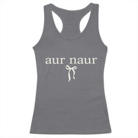 Aur Naur Racerback Tank Top Funny Sarcastic Oh No Australian Accent