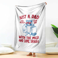 Just Dad Who Always Came Back With The Milk Throw Blanket Funny Raccoon Dad
