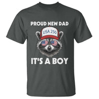 Proud New Dad It's A Boy T Shirt Raccoon Patriotic America 250th Anniversary