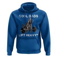 Cool Dads Lift Heavy Hoodie Gym Dad Raccoon