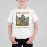 Funny Bigfoot Sarcastic T Shirt For Kid Fun Fact I Don Not Care Sasquatch Camping - Wonder Print Shop