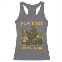 Funny Bigfoot Sarcastic Racerback Tank Top Fun Fact I Don Not Care Sasquatch Camping - Wonder Print Shop