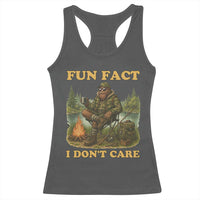 Funny Bigfoot Sarcastic Racerback Tank Top Fun Fact I Don Not Care Sasquatch Camping - Wonder Print Shop