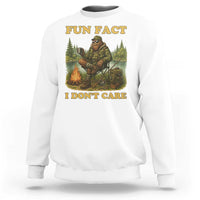 Funny Bigfoot Sarcastic Sweatshirt Fun Fact I Don Not Care Sasquatch Camping - Wonder Print Shop