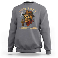 Funny Skull Sarcastic Sweatshirt Fun Fact I Don Not Care - Wonder Print Shop