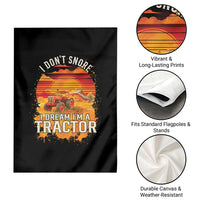 Funny Tractor Garden Flag I Do Not Snore I Dream I Am A Tractor - Wonder Print Shop