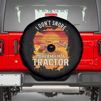 Funny Tractor Spare Tire Cover I Do Not Snore I Dream I Am A Tractor - Wonder Print Shop