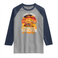 Funny Tractor Raglan Shirt I Do Not Snore I Dream I Am A Tractor - Wonder Print Shop