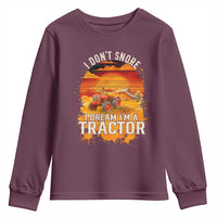 Funny Tractor Youth Sweatshirt I Do Not Snore I Dream I Am A Tractor - Wonder Print Shop
