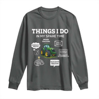 Funny Farmers Long Sleeve Shirt Things I Do In My Spare Time - Wonder Print Shop