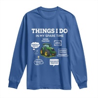 Funny Farmers Long Sleeve Shirt Things I Do In My Spare Time - Wonder Print Shop