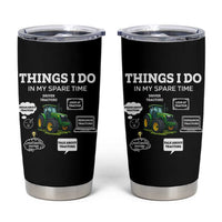 Funny Farmers Tumbler Cup Things I Do In My Spare Time - Wonder Print Shop