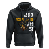 Funny Bigfoot Sasquatch Biker Hoodie Is My Dirt Bike OK - Wonder Print Shop