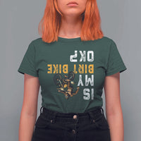Funny Bigfoot Sasquatch Biker T Shirt For Women Is My Dirt Bike OK - Wonder Print Shop