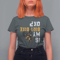 Funny Bigfoot Sasquatch Biker T Shirt For Women Is My Dirt Bike OK - Wonder Print Shop