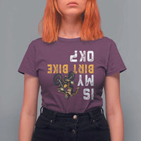 Funny Bigfoot Sasquatch Biker T Shirt For Women Is My Dirt Bike OK - Wonder Print Shop