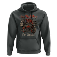 Funny Native American Biker Hoodie I Am Not Old I Am Classic - Wonder Print Shop