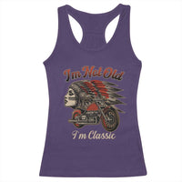 Funny Native American Biker Racerback Tank Top I Am Not Old I Am Classic - Wonder Print Shop