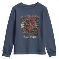 Funny Native American Biker Youth Sweatshirt I Am Not Old I Am Classic - Wonder Print Shop