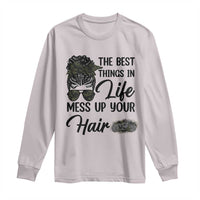 Funny Biker Woman Long Sleeve Shirt The Best Things In Life Mess Up Your Hair - Wonder Print Shop