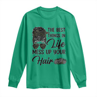 Funny Biker Woman Long Sleeve Shirt The Best Things In Life Mess Up Your Hair - Wonder Print Shop