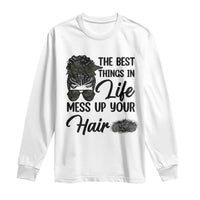Funny Biker Woman Long Sleeve Shirt The Best Things In Life Mess Up Your Hair - Wonder Print Shop