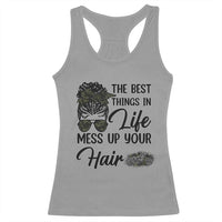 Funny Biker Woman Racerback Tank Top The Best Things In Life Mess Up Your Hair - Wonder Print Shop