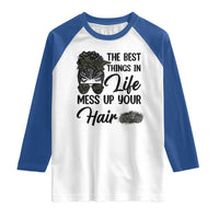 Funny Biker Woman Raglan Shirt The Best Things In Life Mess Up Your Hair - Wonder Print Shop
