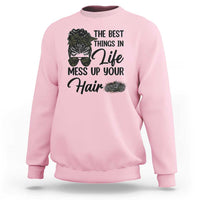 Funny Biker Woman Sweatshirt The Best Things In Life Mess Up Your Hair - Wonder Print Shop