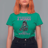 Funny Biker Woman T Shirt For Women Never Underestimate A Women On A Motorcycle - Wonder Print Shop