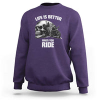 Funny Biker Skeleton Motorcycle Rider Sweatshirt Life Is Better When You Ride - Wonder Print Shop