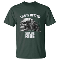 Funny Biker Skeleton Motorcycle Rider T Shirt Life Is Better When You Ride - Wonder Print Shop