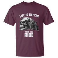 Funny Biker Skeleton Motorcycle Rider T Shirt Life Is Better When You Ride - Wonder Print Shop